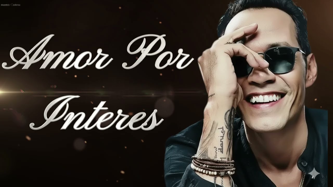 Marc Anthony &ndash; Amor por Inter&eacute;s | Salsa Rom&aacute;ntica 2025