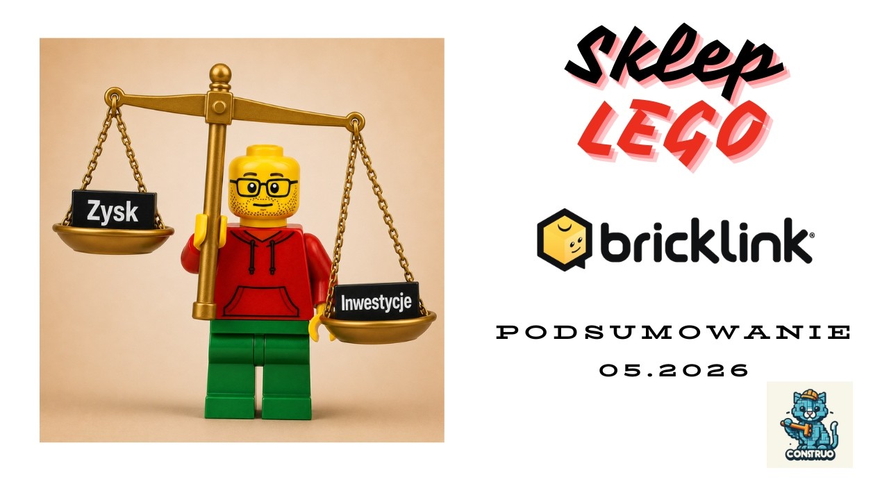 Lego sklep - podsumowanie 05.2026 - potrzebuję r&oacute;wnowagi