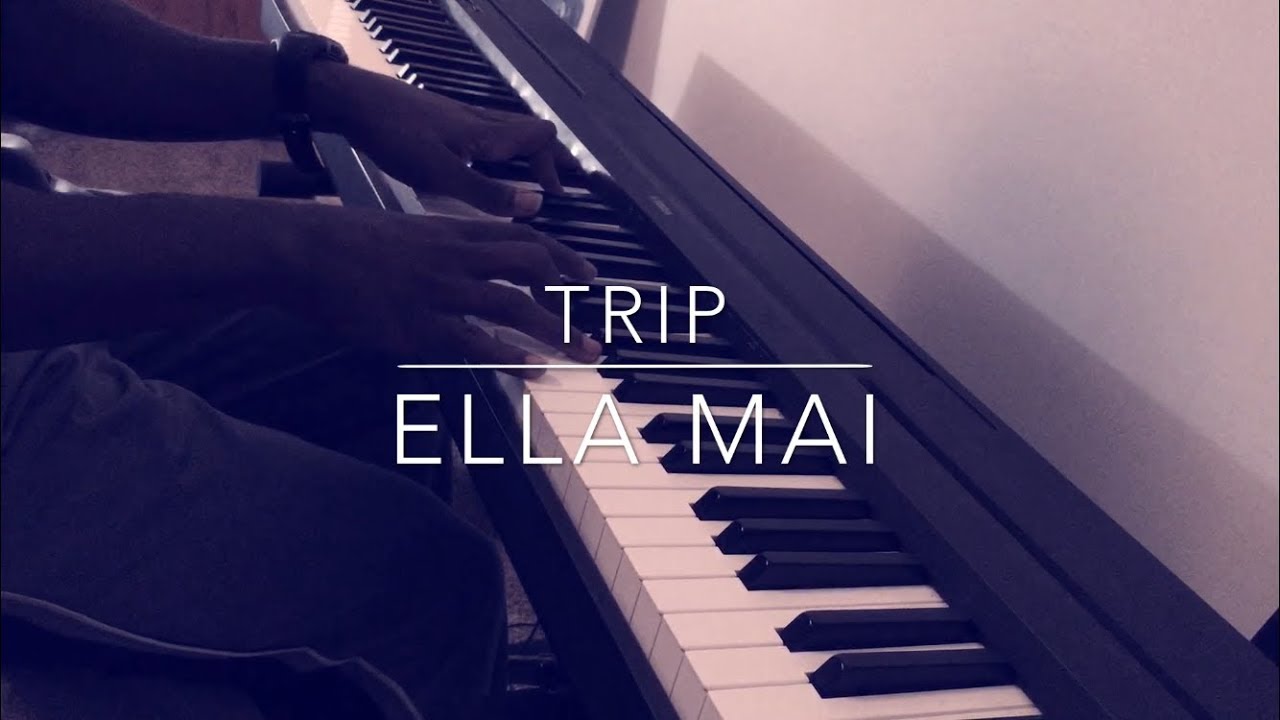 Trip - Ella Mai Piano Cover