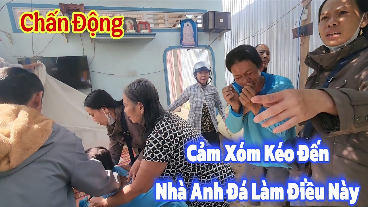 Hàng xóm kéo đến nhà anh Đá làm điều này