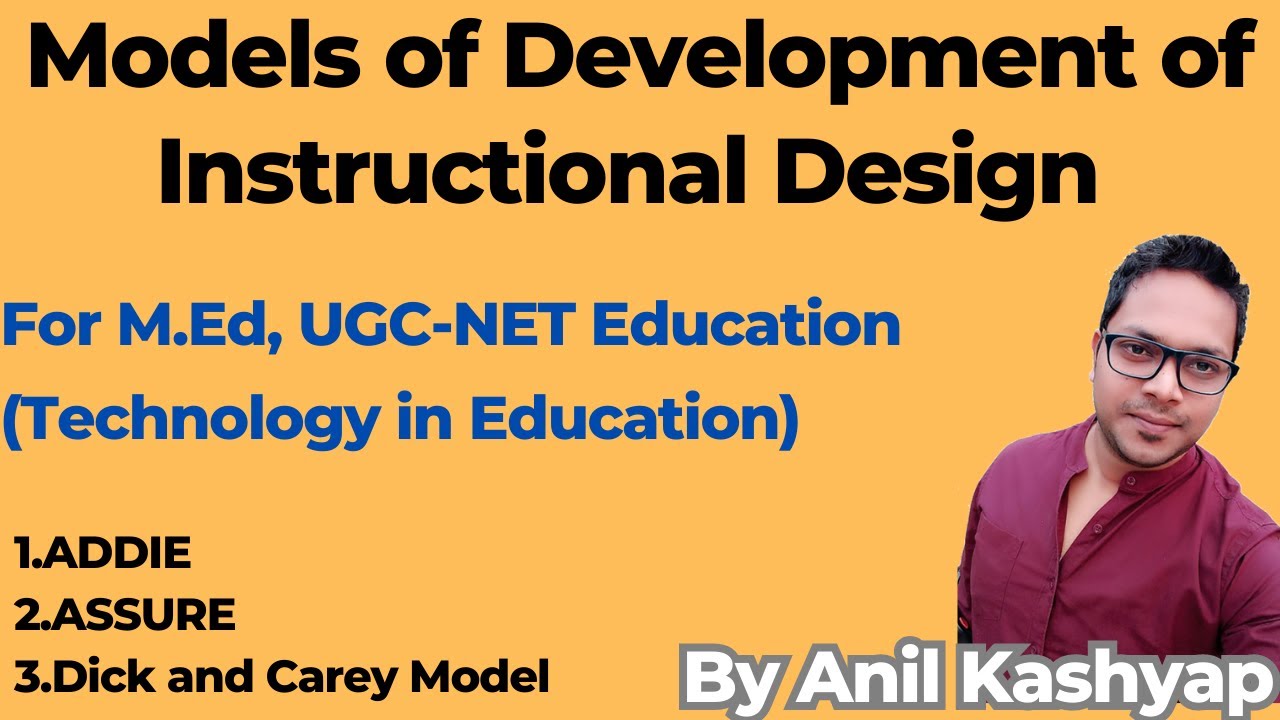 Models of Development of Instructional Design |For M.Ed, UGC-NET Education (Technology in Education|
