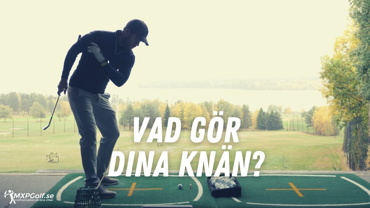 Knärörelsen löser det vanliga problemet! - MXPGolf.se