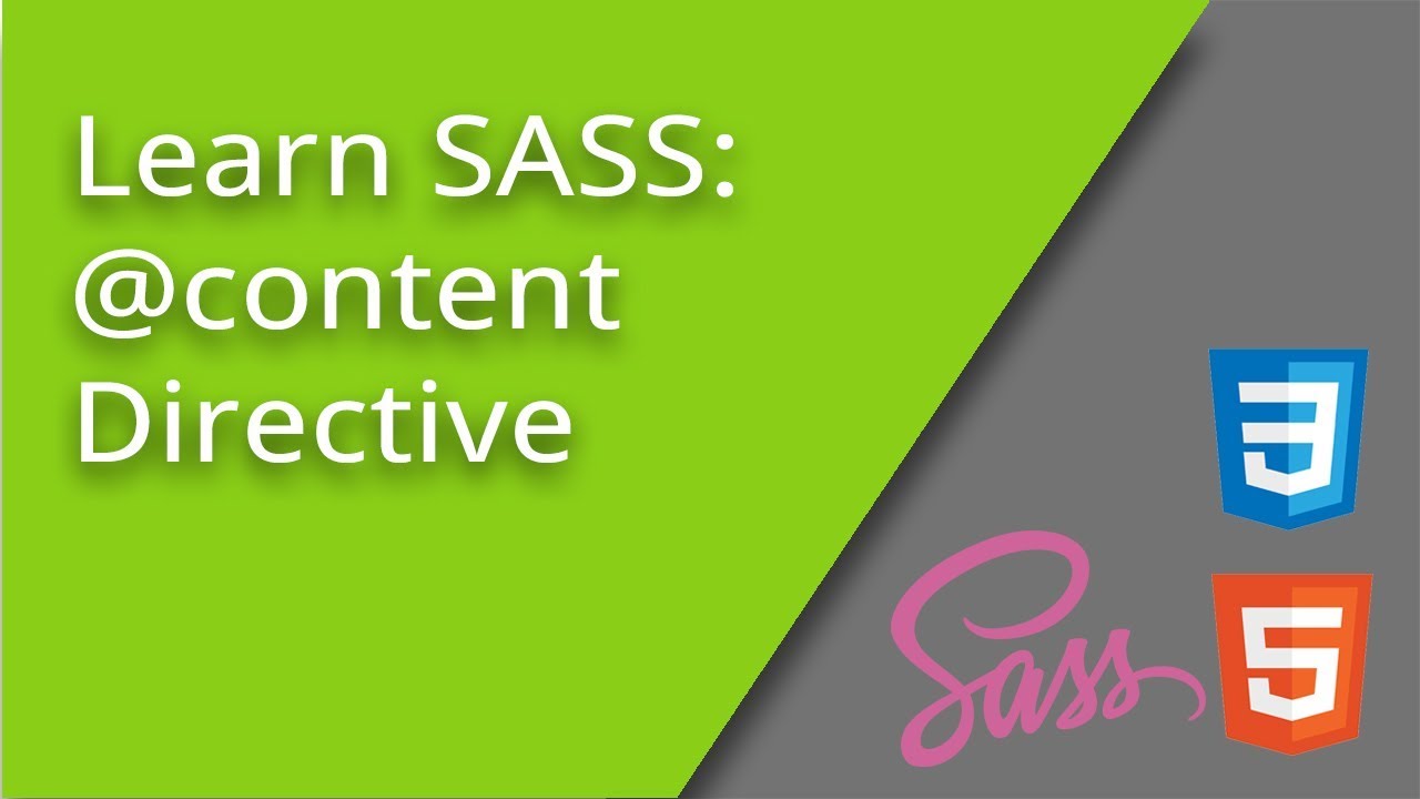 Learn SASS - @content Directive