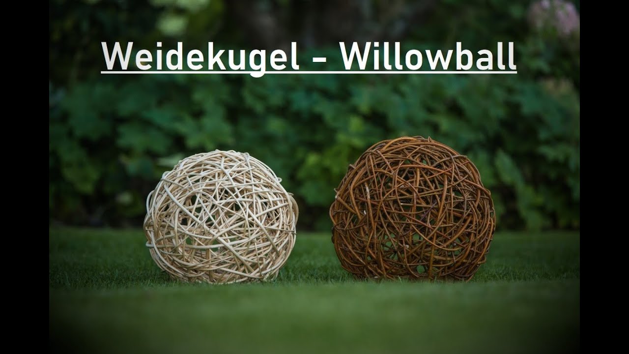 DIY Flechten einer Weidekugel - Weaving a Willowball