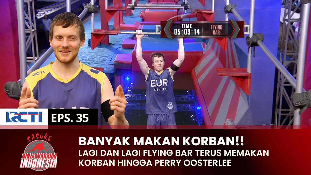 BANYAK KORBAN!! Flying Bar Terus Memakan Banyak Korban | SASUKE NINJA WARRIOR INDONESIA | PART 2