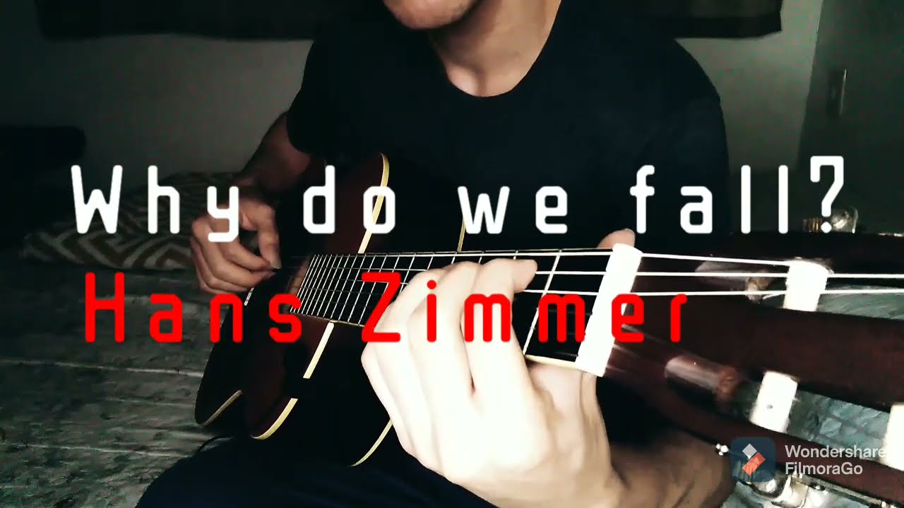 Why do we fall?(Hans Zimmer) - guitar cover(Lui Alves)