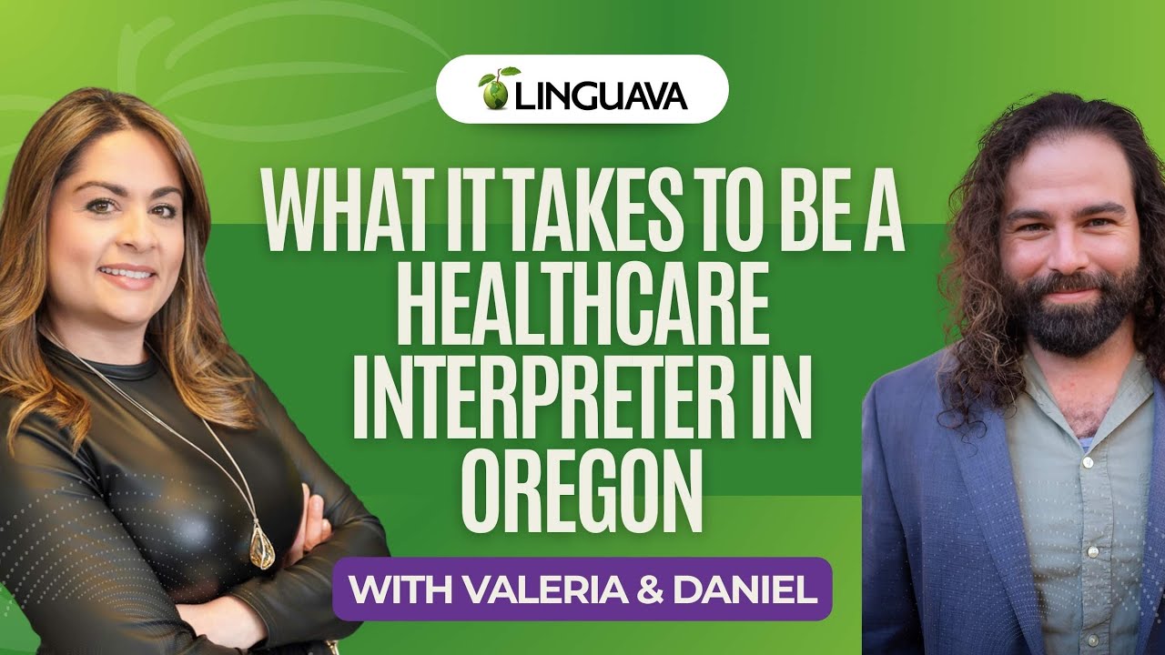 What It Takes to Be a Healthcare Interpreter in Oregon