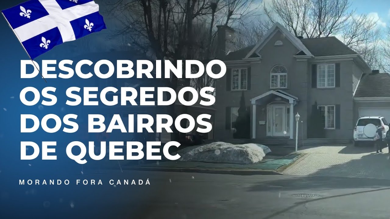 Os bairros de Québec - Cap Rouge (pt 1)
