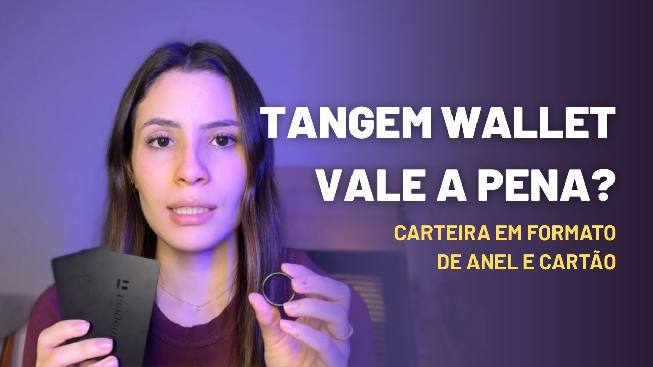 Review TANGEM WALLET - Carteira em formato de cart&atilde;o e anel NFC