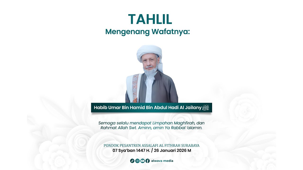#4. 🔴LIVE STREAMING TAHLIL MENGENANG WAFATNYA HABIB UMAR AL JAILANI.