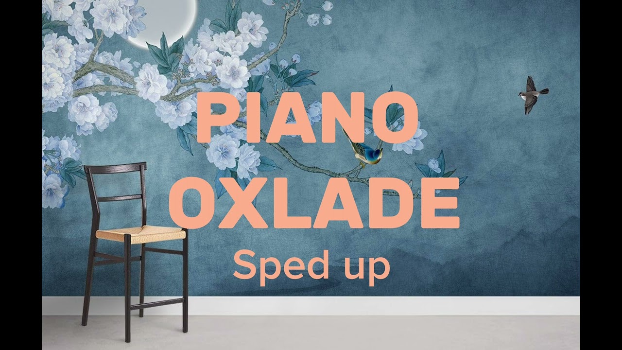 Oxlade - Piano (sped up)