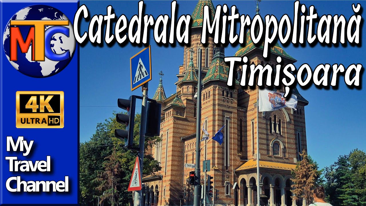 Catedrala Mitropolitană, un simbol al orașului Timișoara