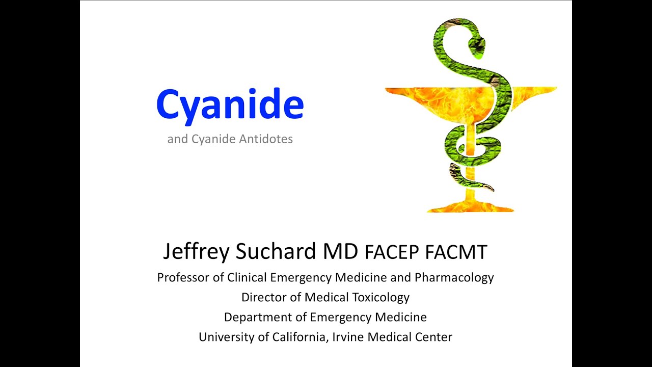 Cyanide (& Cyanide Antidotes)