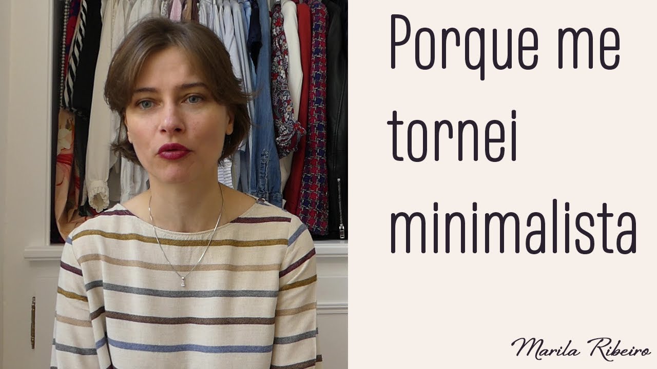 Porque o minimalismo?