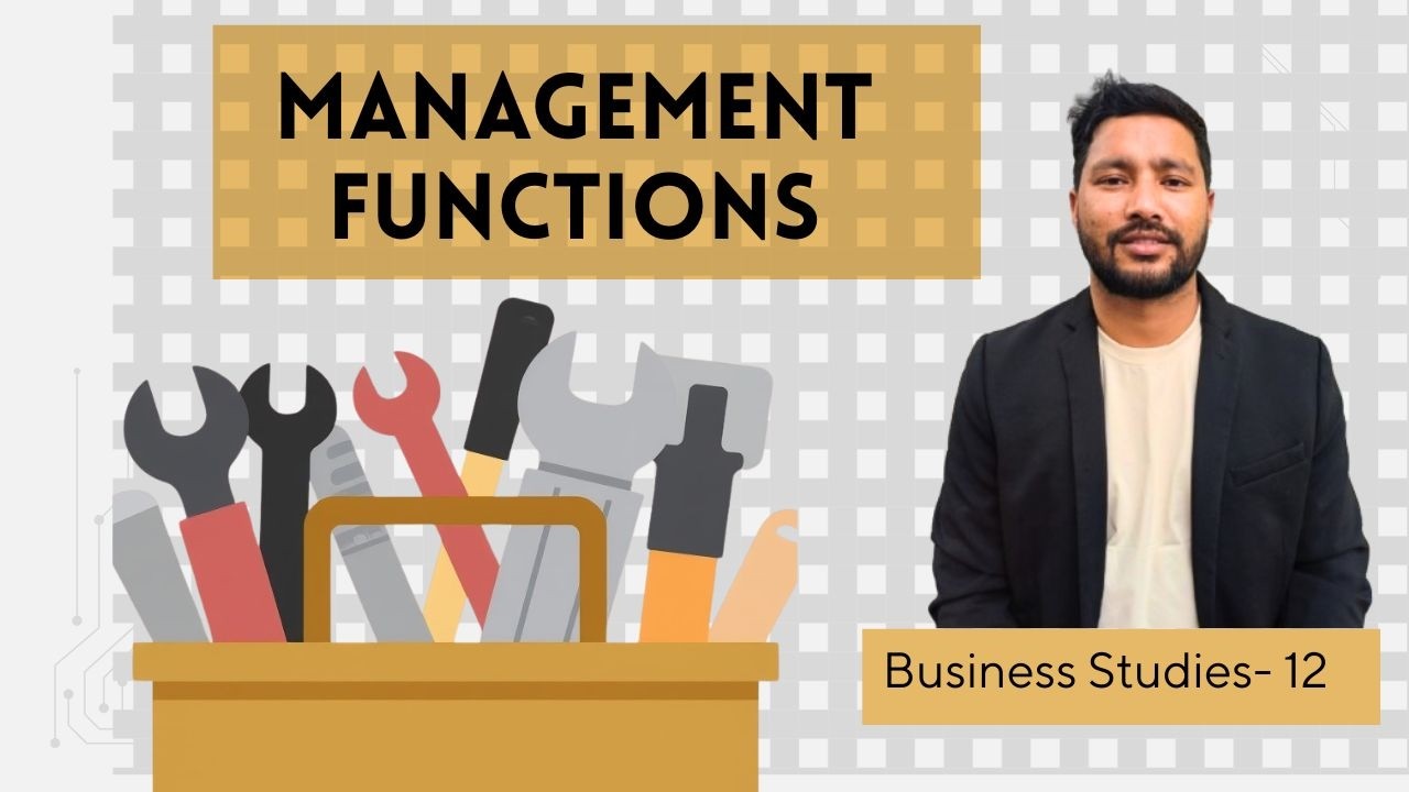 Chapter 1 | Functions of Management | Business Studies | Class 12 | Nepal ||