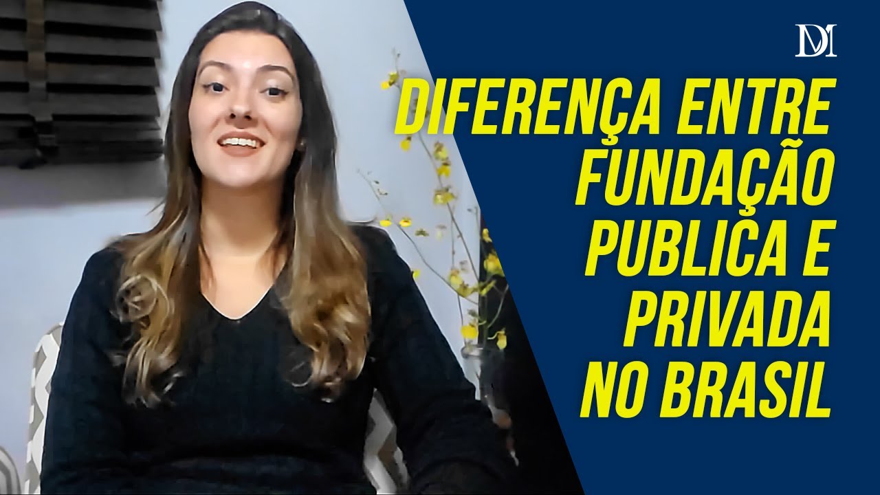 Diferença Entre Fundação Publica E Privada No Brasil | Duarte Moral Advogados