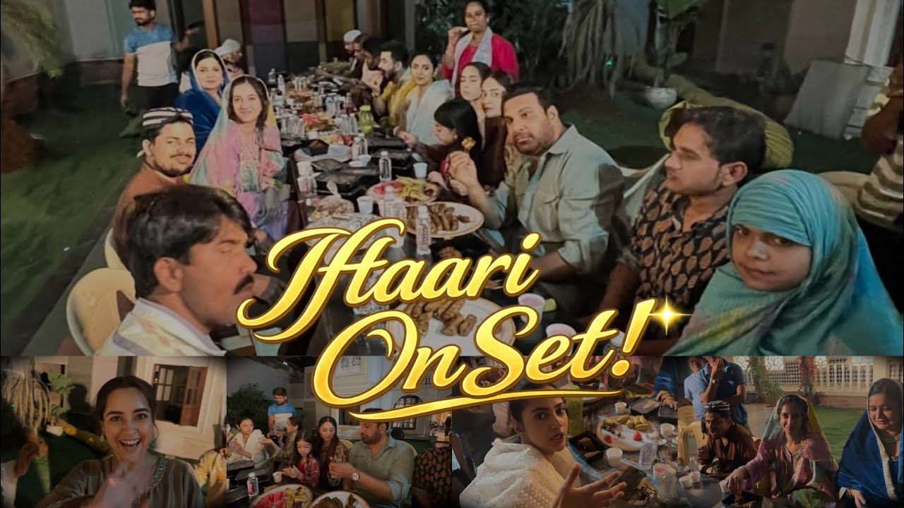 RAMADAN MUBARAK/RAMADAN SPECIAL/IFTARI ON SET/SEHER HONE KOHAI/ROZA/HOLY MONTH/IFTARI WITH FRIENDS/🌙