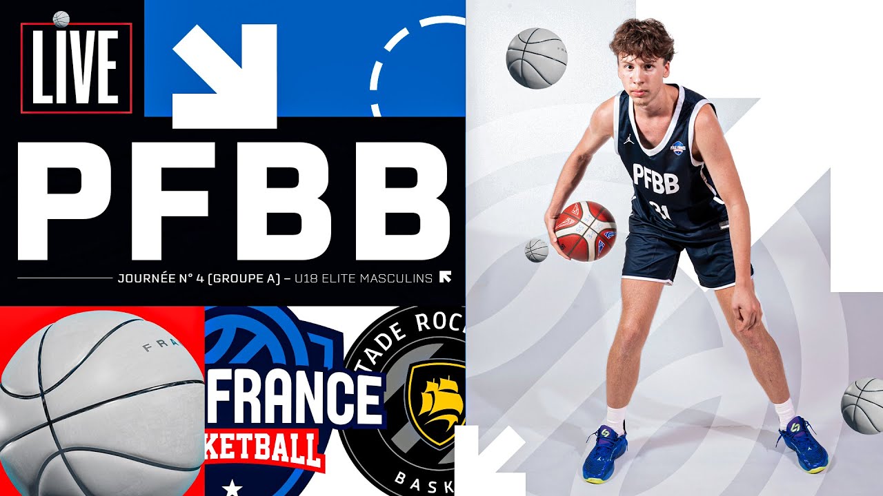[LIVE Pôle France BasketBall] U18 Masculins Elite PFBB 🆚 Stade Rochelais Basket