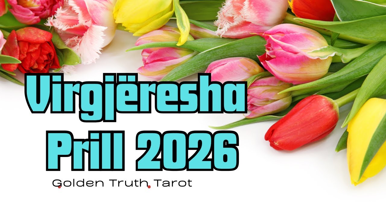 #foryou #virgj&euml;resha #horoskopi #april  #2026 ♍️🔮VIRGJ&Euml;RESHA parashikimi per muajin prill 2026🔮♍️