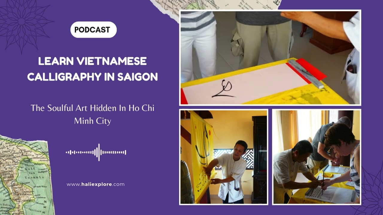 Learn Vietnamese Calligraphy In Saigon – The Soulful Art Hidden In Ho Chi Minh City