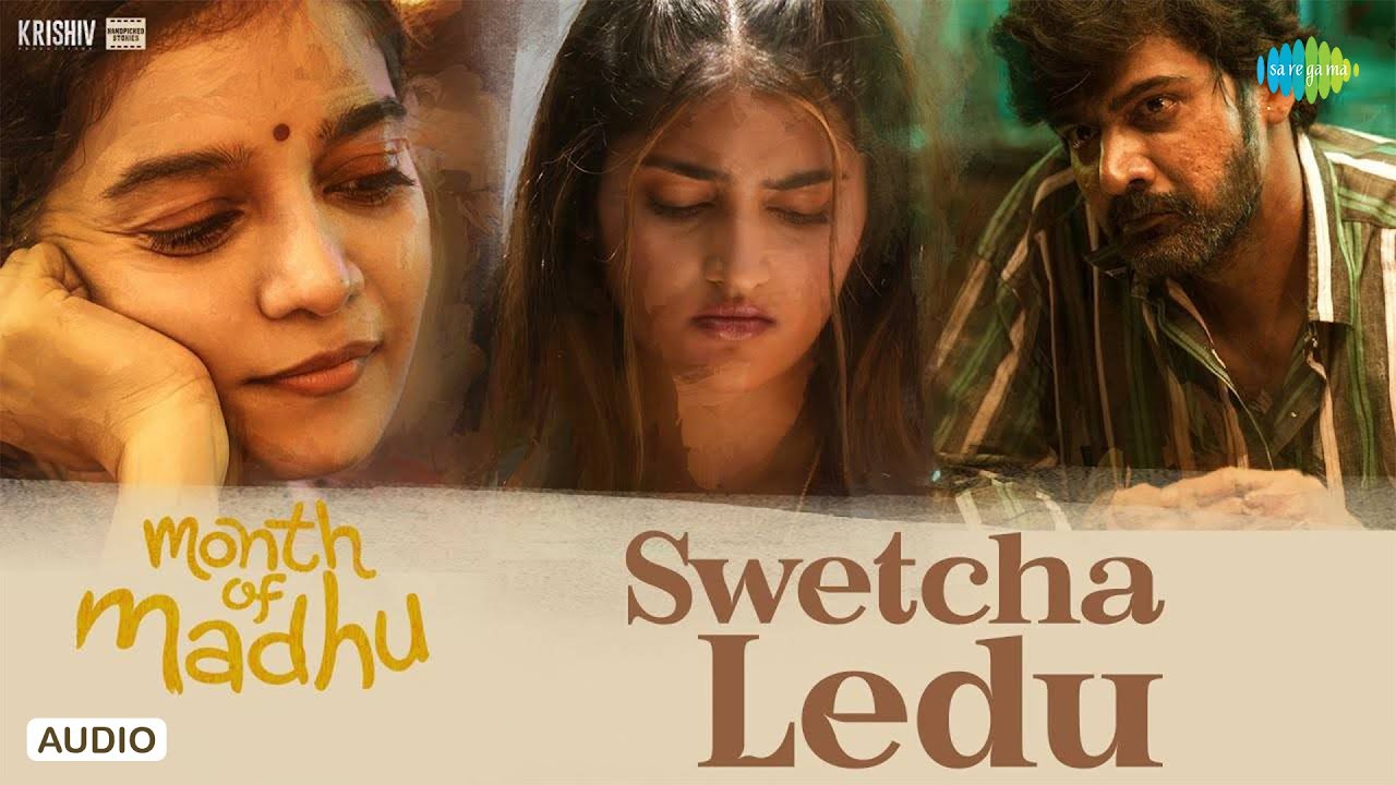 Swetcha Ledu - Audio Song | Month Of Madhu | Naveen Chandra, Swathi Reddy | Andrea Jeremiah