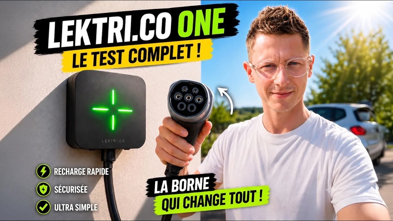 Test de la borne LEKTRI.CO ONE : Installation, Appli et Recharge !