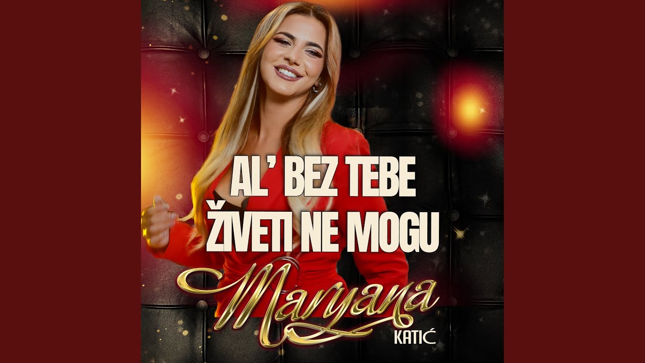 Al bez tebe ziveti ne mogu