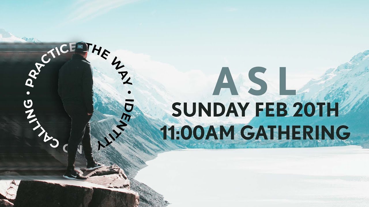 ASL Identity And Calling | Part 5  | 11:00AM ASL Gathering (Fixed)