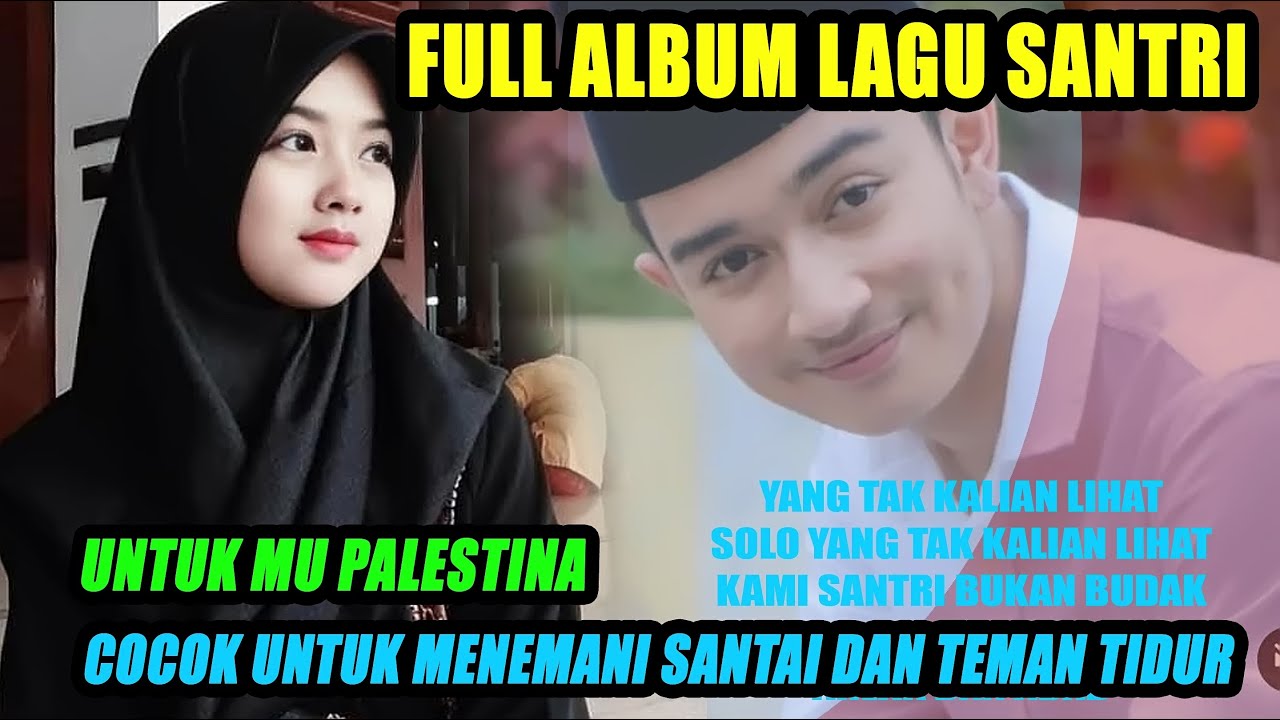 FULL ALBUM LAGU SANTRI | Enak Di Dengar ❤❤