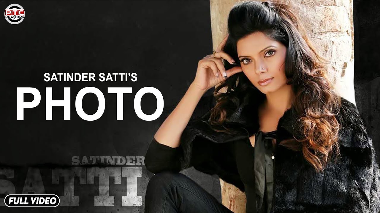 Satinder Satti | Photo | PTC Star Night 2014 | Full Official Music Video | PTC Records