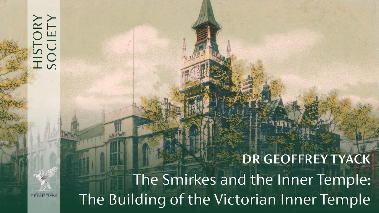 The Smirkes and the Inner Temple - The Building of the Victorian Inner Temple