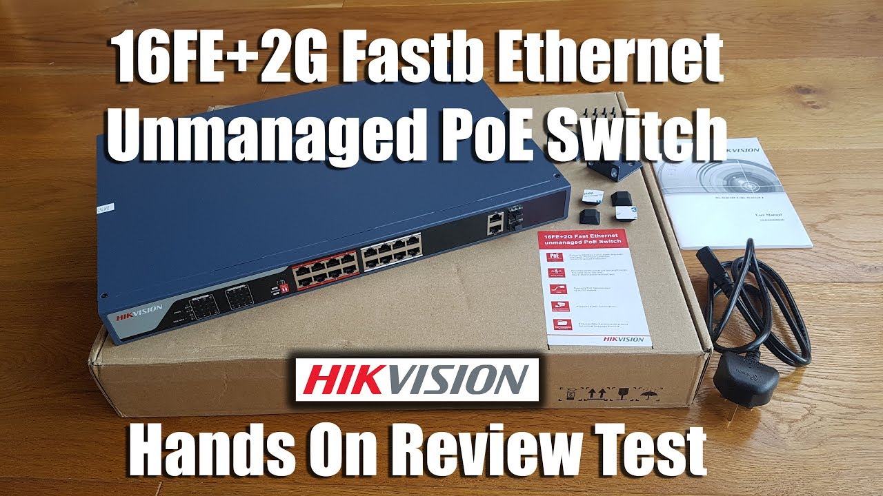 Hikvision DS-3E0318P-E 16-ports 100Mbps Unmanaged PoE Switch [Hand on Review and Test]