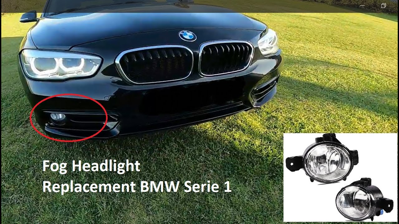 Fog Headlight Replacement BMW Serie 1