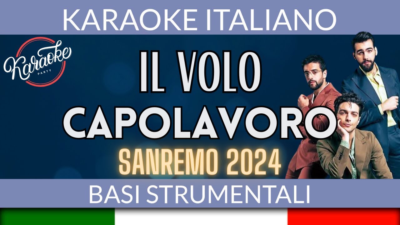 Il Volo - Capolavoro - Karaoke Strumentale Sanremo 2024 🎤