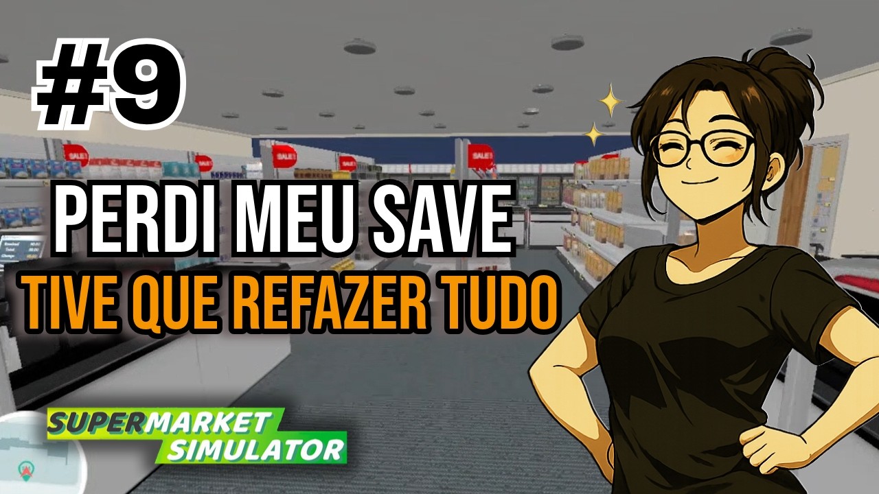 Perdi tudo e tive que reconstruir meu supermercado do ZERO 😭 | Supermarket Simulator - Ep.9