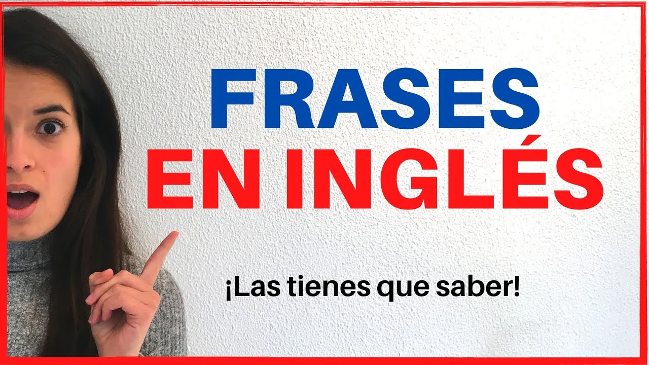 🥇16 FRASES en INGLÉS más usadas en conversaciones | ¡IMPRESCINDIBLES para hablar en inglés!
