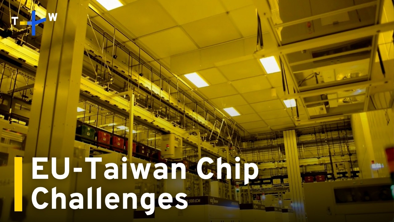 EU-Taiwan Semiconductor Cooperation Faces Market Challenges｜TaiwanPlus News