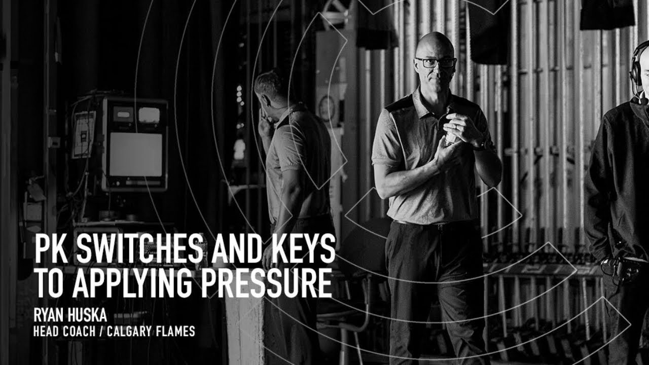 Ryan Huska -  Penalty Kill Switches and Keys to Applying Pressure