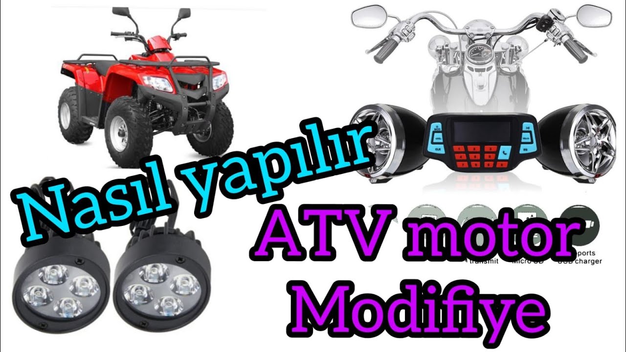 ATV MOTORLARA MODİFİYE YAPMAK ATV MOTORLARA SİS FARI TEYP ALARM NASIL BAĞLANIR ARTI VE EKSİLERİ