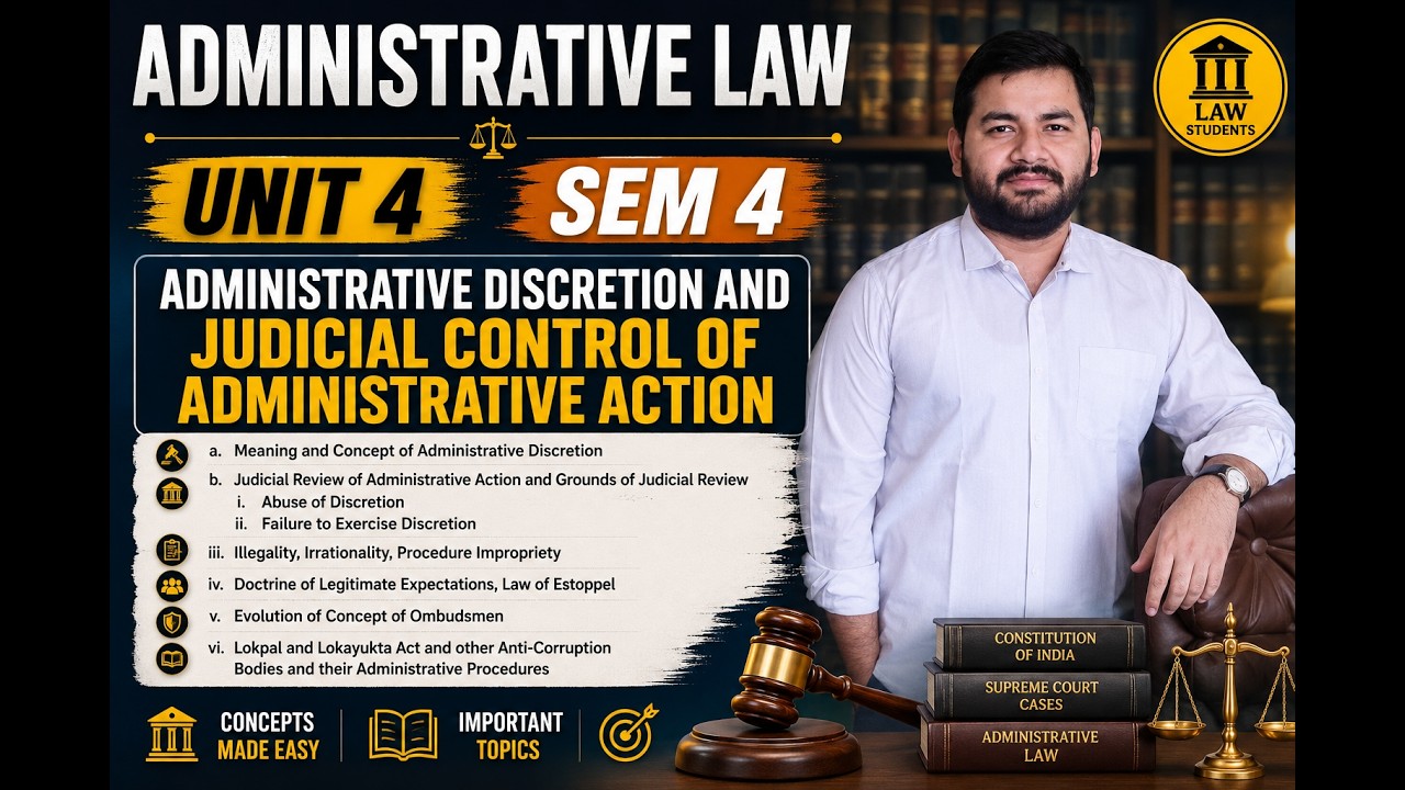 Administrative Law II Unit 4 II Sem 4 II Full Syllabus With Notes II Adv Varun Dixit #varundixit