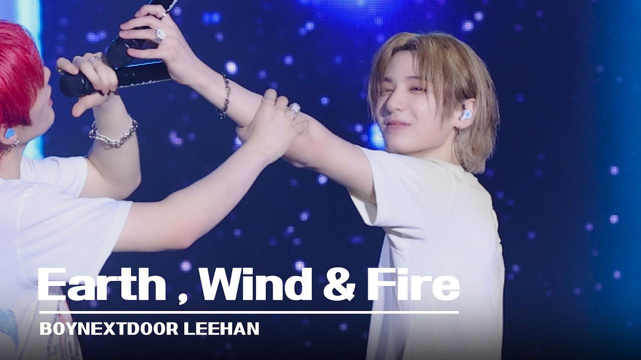[4K] 250531 BOYNEXTDOOR - Earth , Wind & Fire I Weverse Con Festival I LEEHAN FOCUS