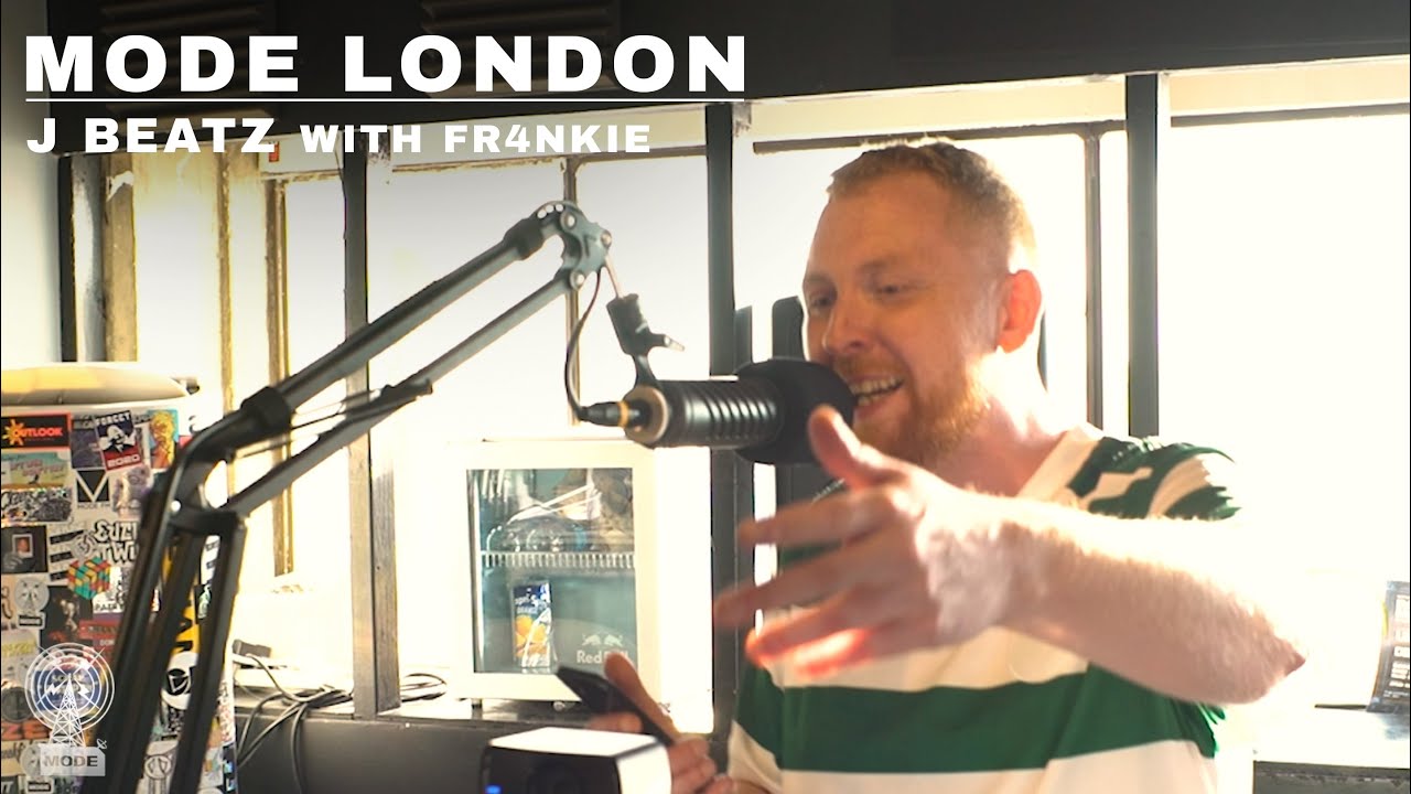 J Beatz With Fr4nkie | Mode London