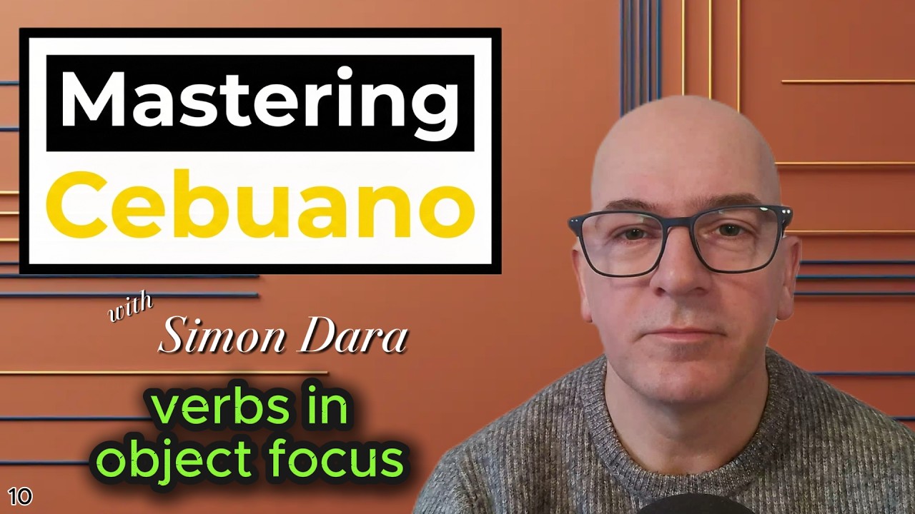 Episode 10: verbs in object focus