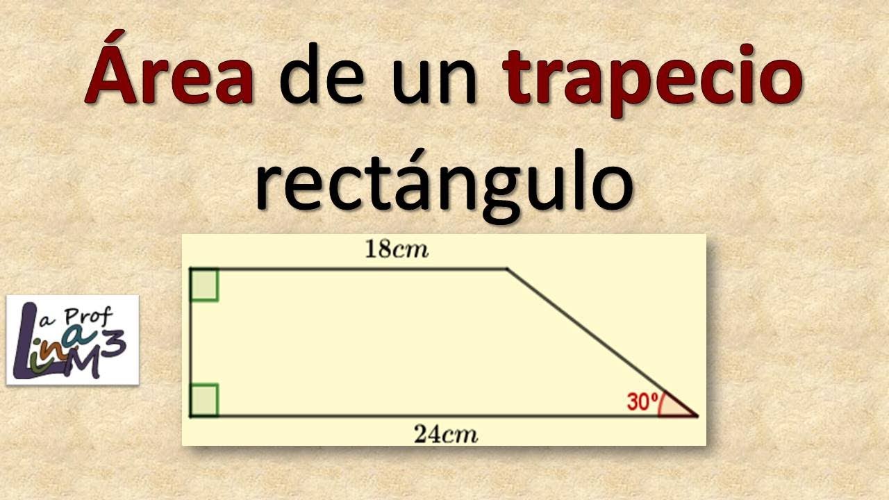 Área de un trapecio rectángulo | La Prof Lina M3