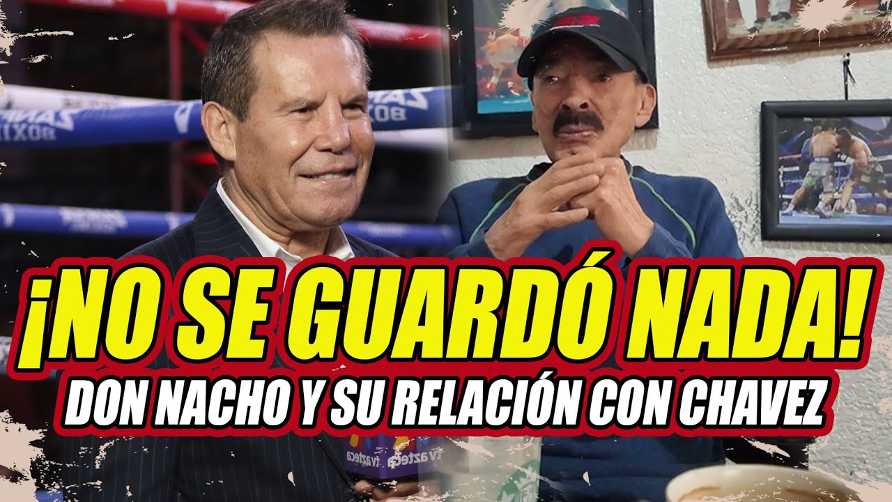 🔥 Nacho Beristáin REVELA POR QUÉ NO entrenó a Julio César Chávez