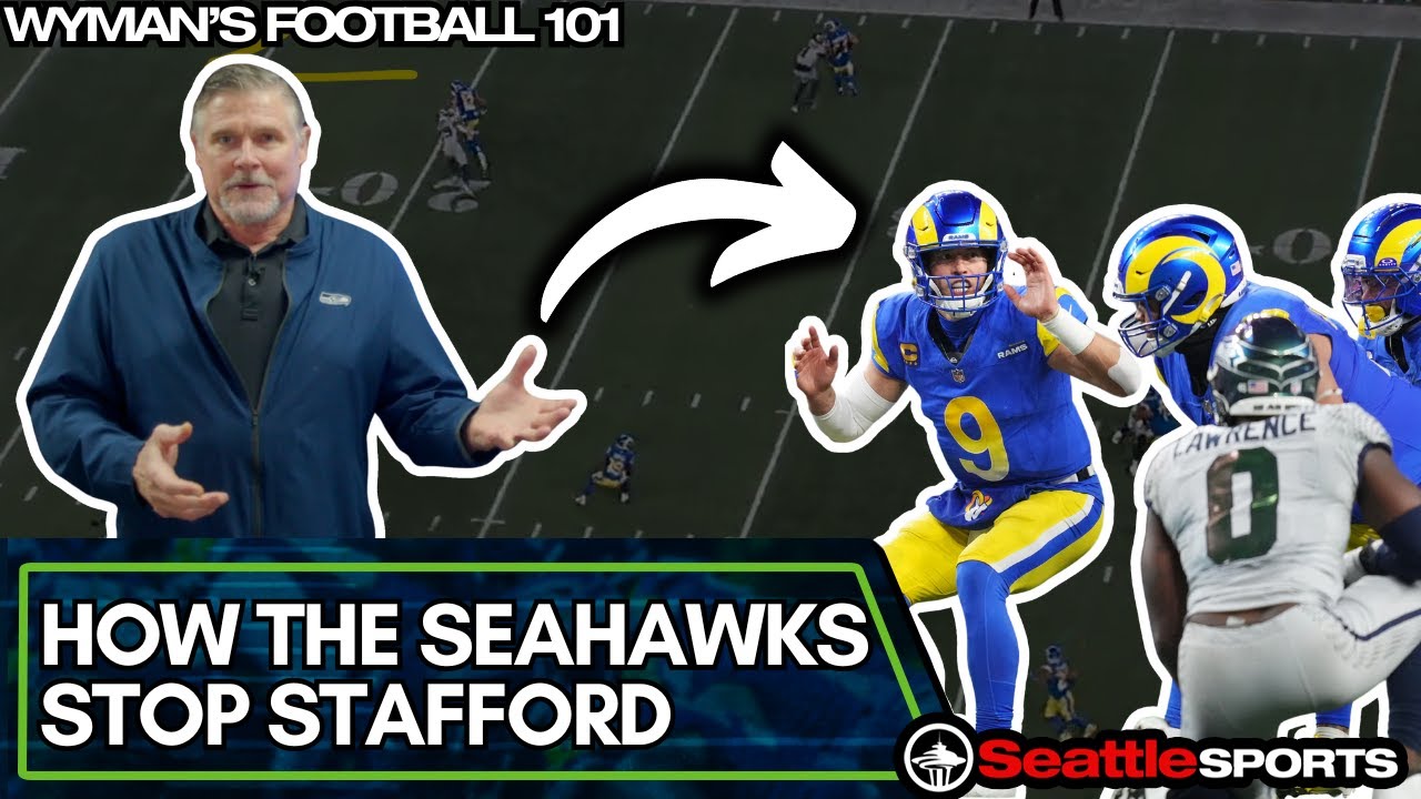 What the #Seahawks MUST Do To Slow Down Matthew Stafford & The Rams | Dave Wyman's Football 101