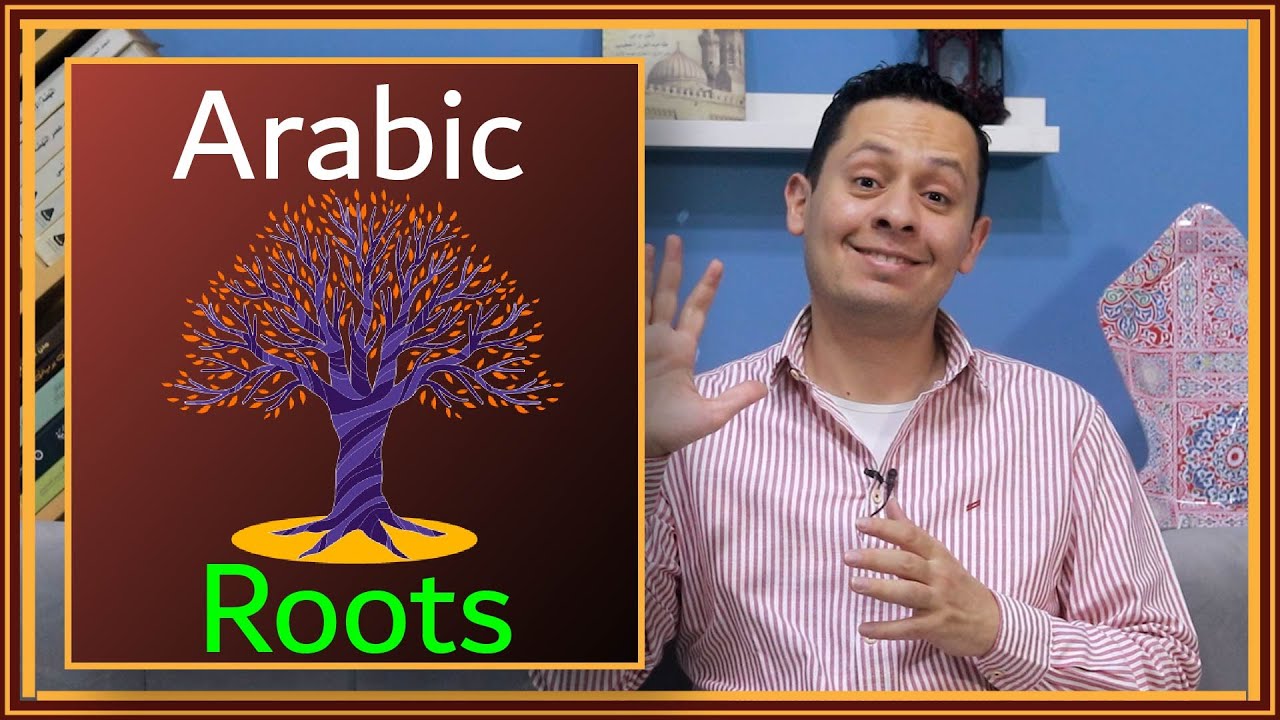About Arabic - Arabic root words explained - root patterns