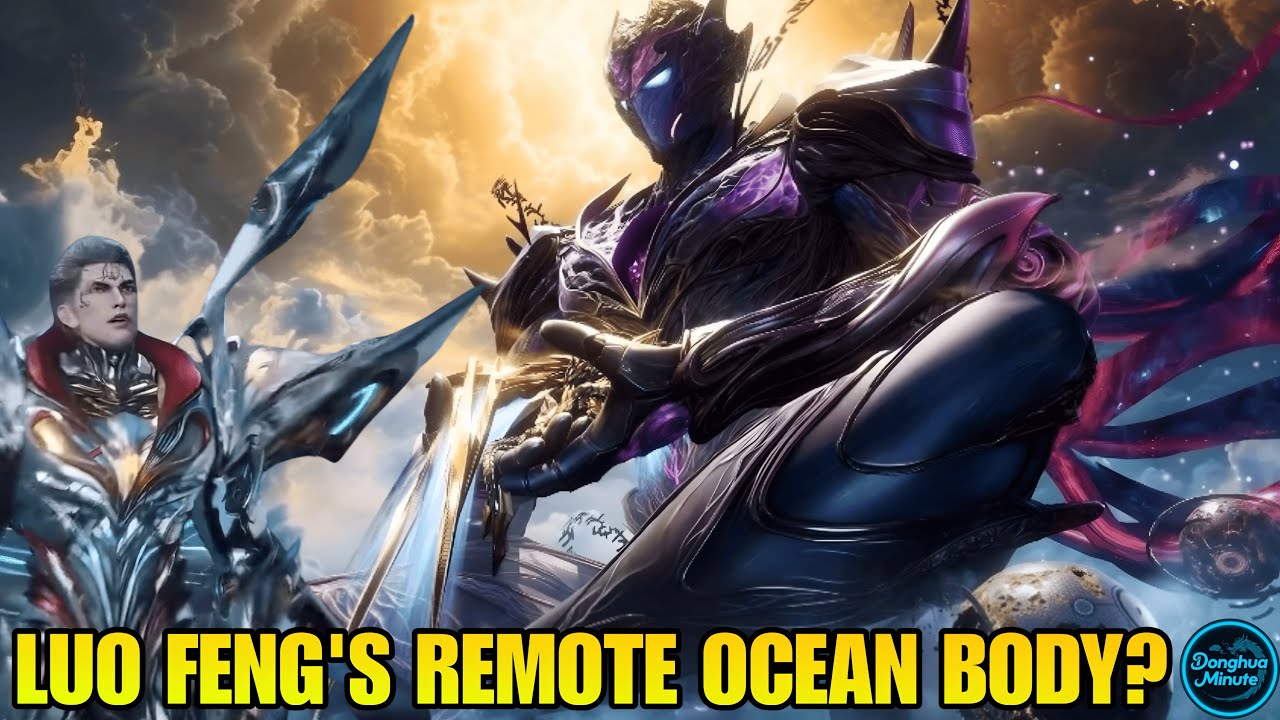 Why Luo Feng’s Remote Ocean Makes Him Nearly Immortal | Swallowed Star