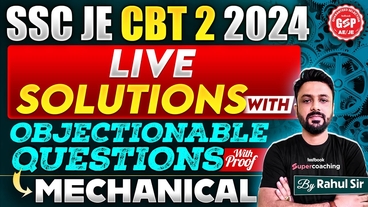 SSC JE CBT 2 2024 Mechanical Engineering Solutions & Objectionable Questions | Rahul Sir
