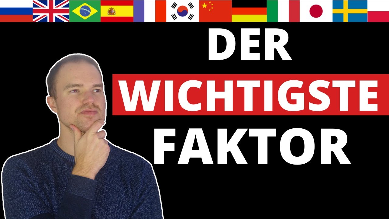Der WICHTIGSTE Faktor beim Sprachen lernen